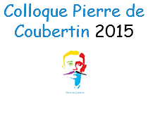 Colloque Pierre de Coubertin 2015﷯
